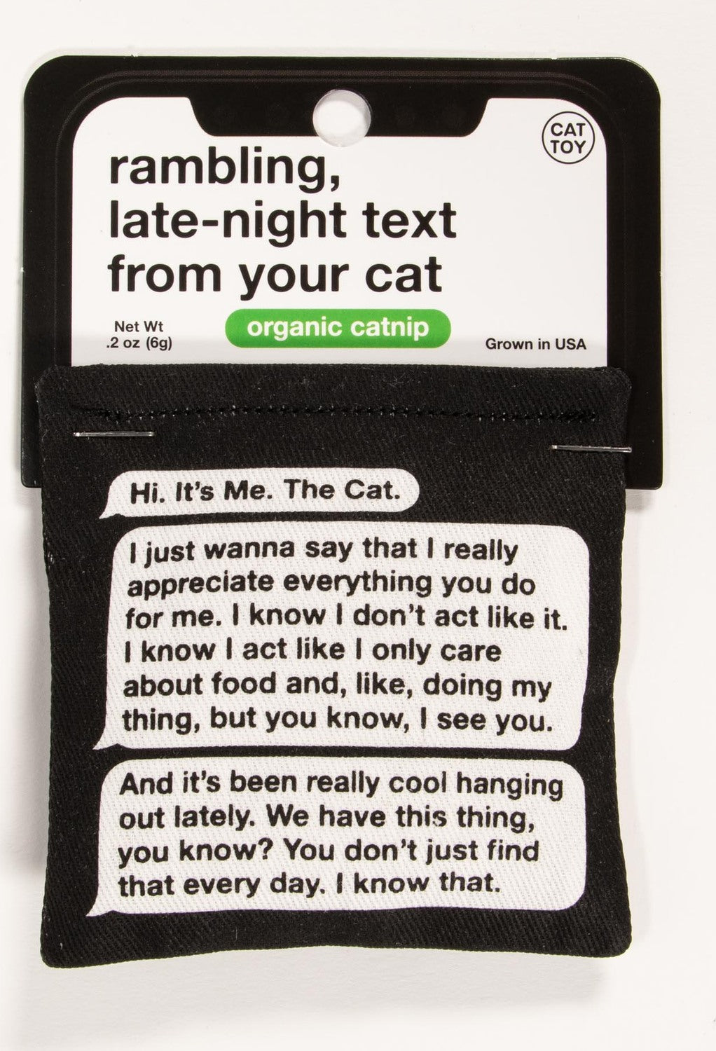 Rambling, Late-Night Text From Your Cat Catnip Toy