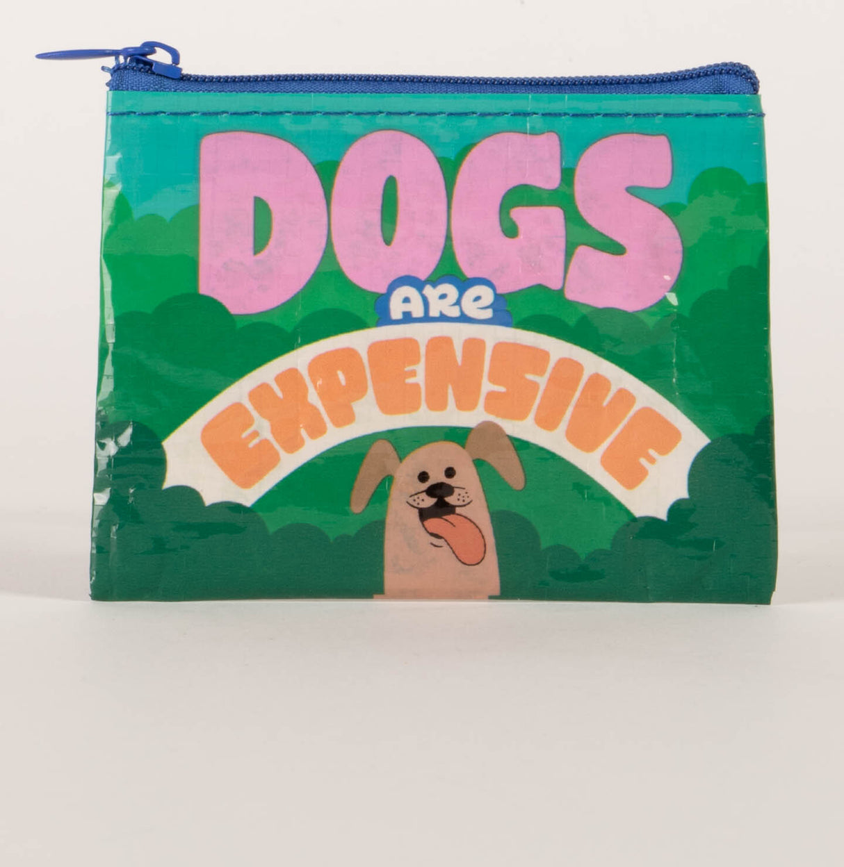 Dogs Are Expensive Coin Purse