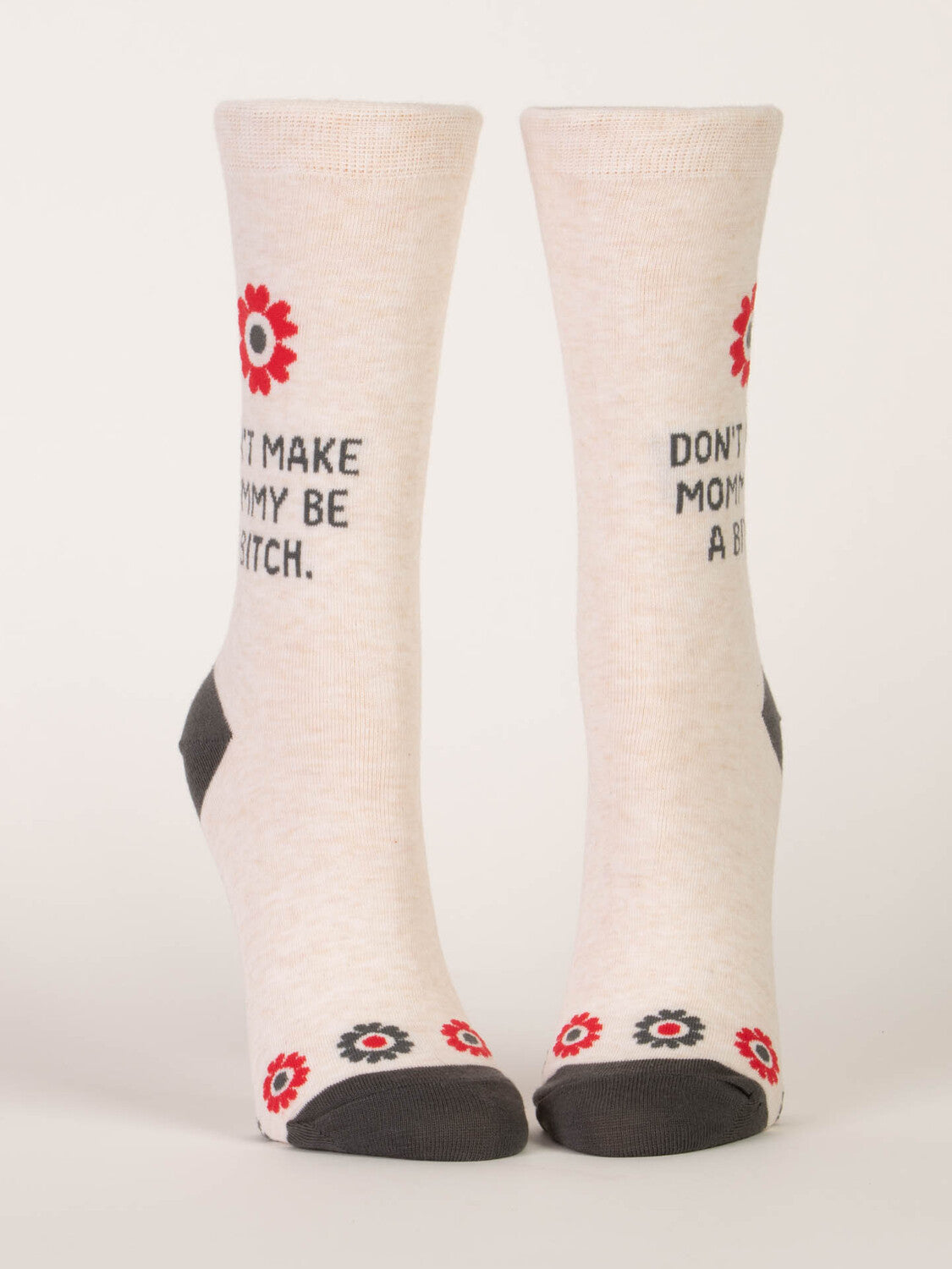 Don't Make Mommy Be A Bitch Womens Crew Socks