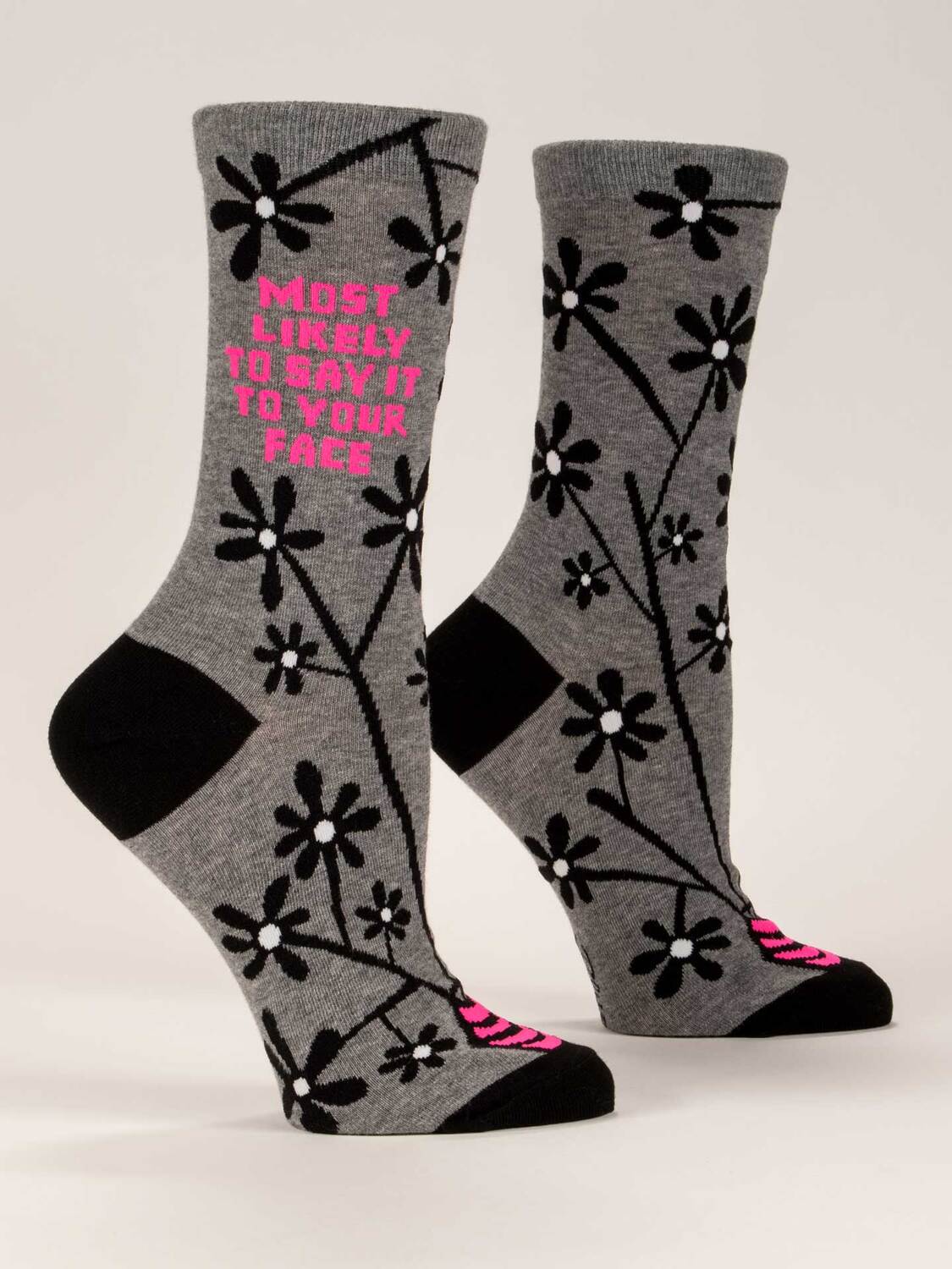 Most Likely To Say It To Your Face Crew Socks