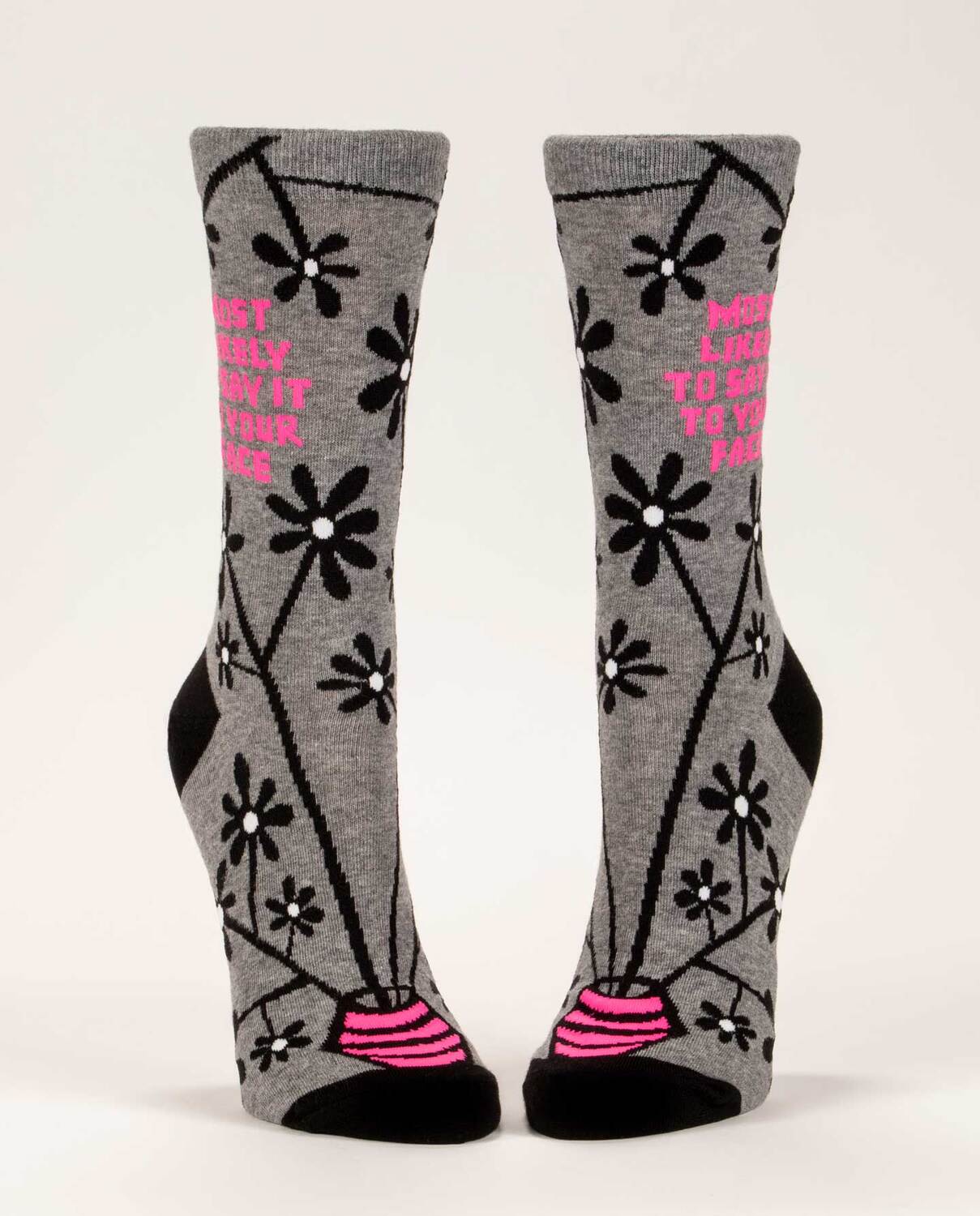 Most Likely To Say It To Your Face Crew Socks