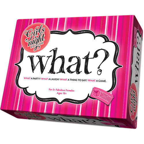 What? Girls Night Edition