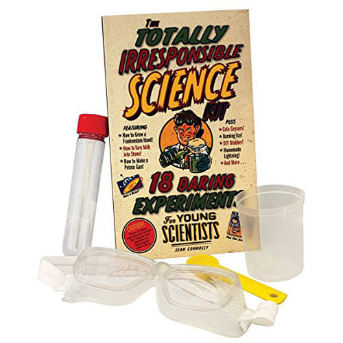The Totally Irresponsible Science Kit: 18 Daring Experiments for Young Scientists
