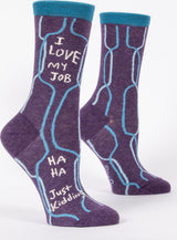 I Love My Job, Ha Ha, Just Kidding Womens Crew Socks