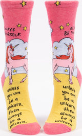 Always Be Yourself Unless You Can Be A Unicorn Womens Crew Socks