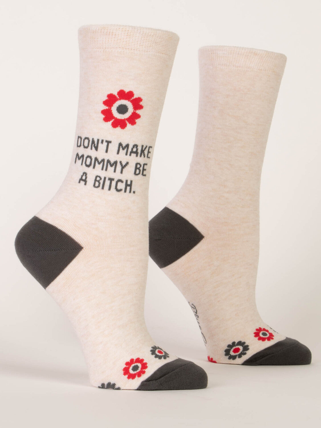 Don't Make Mommy Be A Bitch Womens Crew Socks
