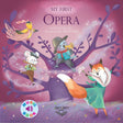 My First - Opera