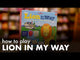 Lion in My Way Game