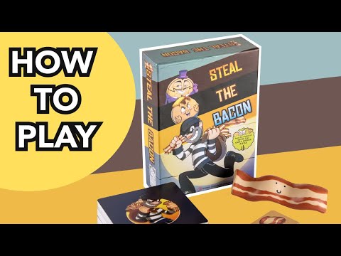 Steal the Bacon!