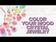 Creativity For Kids Color Your Mood Crystal Jewelry
