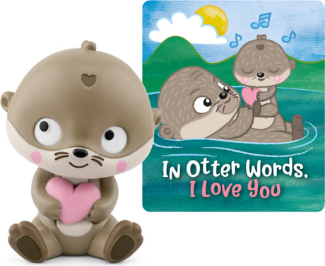 In Otter Words, I Love You Tonie